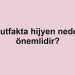 mutfakta-hijyen-neden-onemlidir